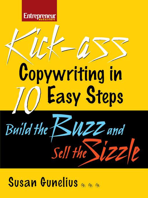 Title details for Kickass Copywriting in 10 Easy Steps by Susan M. Gunelius - Available